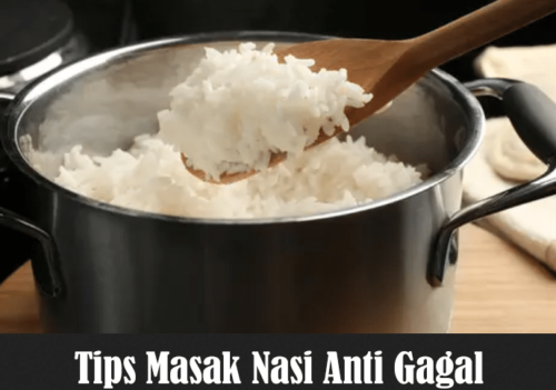 Tips Masak Nasi Anti Gagal